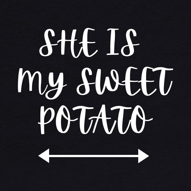 She is my sweet potato by Word and Saying